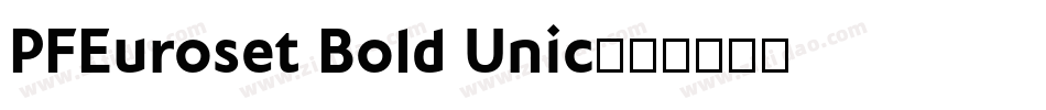 PFEuroset Bold Unic字体转换
